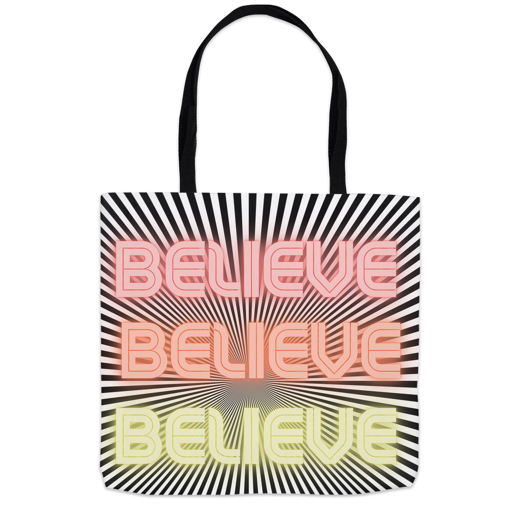 Believe Tote Bag